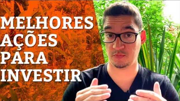 Video MELHORES AÇÕES Para Investir Seu Dinheiro auf Deutsch