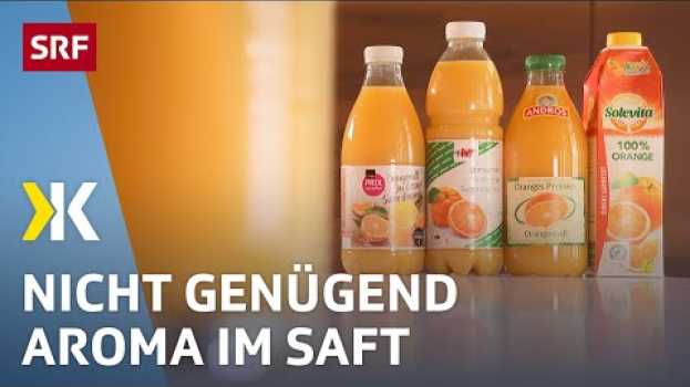 Video Fruchtsaft im Test: Saft aus Konzentrat ohne Geschmack und Aroma | 2021 | Kassensturz | SRF in English