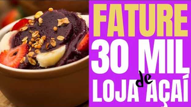 Video ✅ 😋 Açaí! Como Montar Uma Loja de Açaí Passo a Passo! Como Abrir Uma Loja de Açaí Em 2020 auf Deutsch
