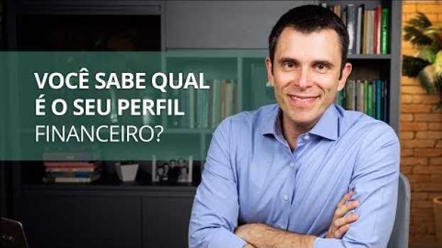 Video Você sabe qual é o seu perfil financeiro? auf Deutsch