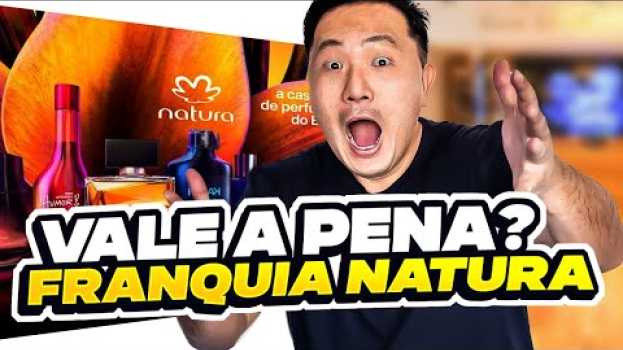 Video Passo a passo para abrir uma franquia da NATURA! Tudo o que você precisa saber sobre a NATURA in English