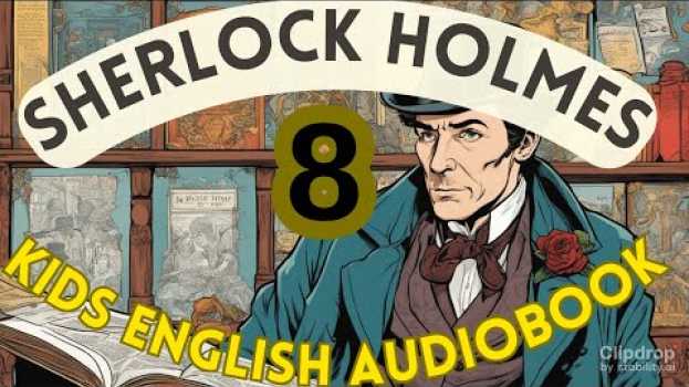 Video Sherlock Holmes 8- Baskervilles • Classic Authors in English AudioBook & Subtitle • Sir Arthur Conan auf Deutsch