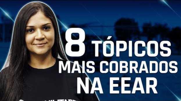 Video 8 TÓPICOS DE INGLÊS MAIS COBRADOS NA EEAR in English