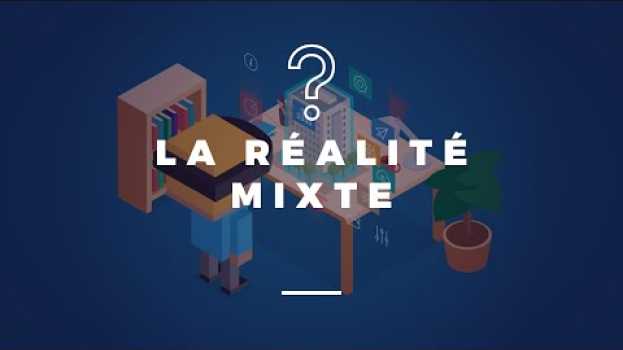 Video Qu'est ce que la réalité mixte?   türkçe