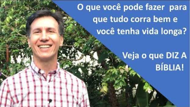 Video Como viver bem e ter longa vida | Efésios 6:1-3 po polsku