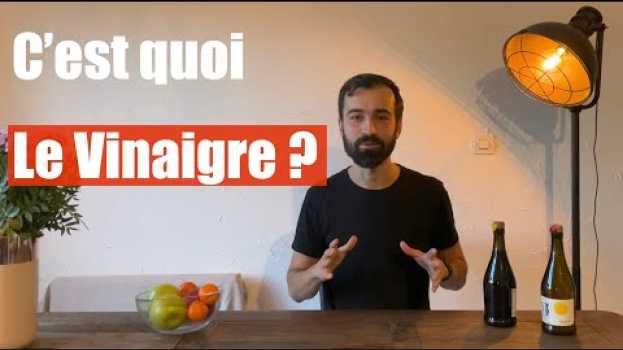 Video Comment faire du vinaigre de vin ? Pourquoi c'est SI DIFFICILE ? em português