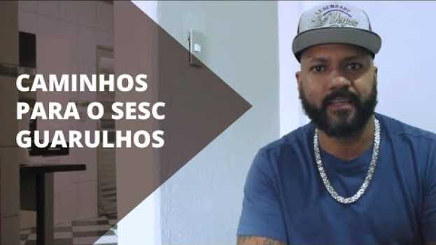Видео Do Jardim São Domingos ao Sesc Guarulhos на русском