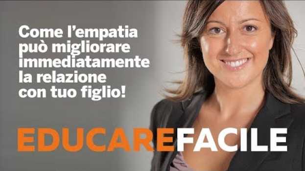 Video Come l’empatia può migliorare immediatamente la relazione con tuo figlio! auf Deutsch