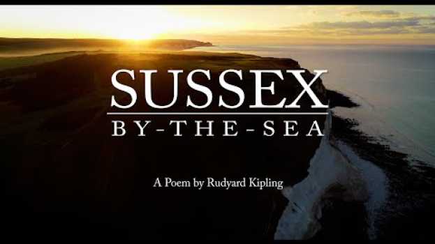 Video Sussex by-the-Sea (A Poem by Rudyard Kipling) 4K   türkçe