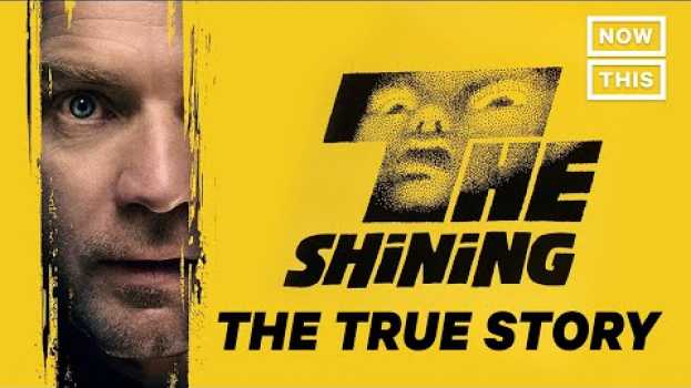 Video The Shining: The True Story | NowThis Nerd su italiano
