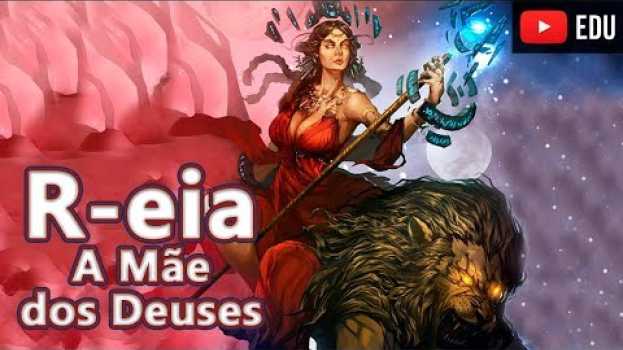 Video Reia: A Mãe dos Deuses do Olimpo - Dicionário Mitologico #17 - Foca na História auf Deutsch