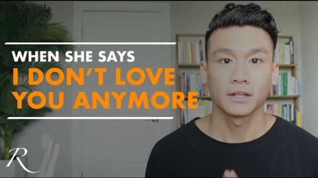 Video She Doesn’t Love Me Anymore (STEPS TO REGAIN LOVE) en français