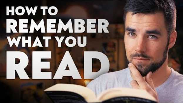 Video How to Remember More of What You Read em português