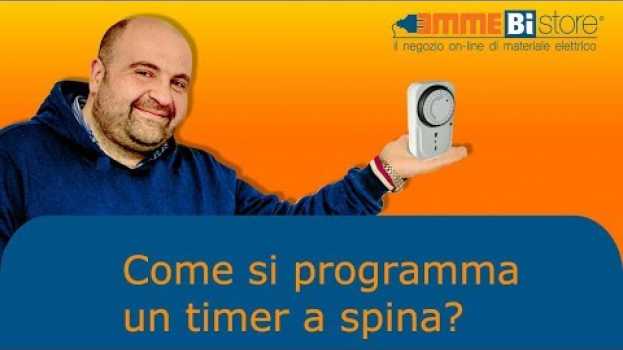 Video Come si programma un timer a spina? Pillola N.114 di materiale elettrico auf Deutsch