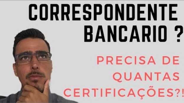 Video Correspondente Bancário: Precisa de TUDO ISSO?! en français