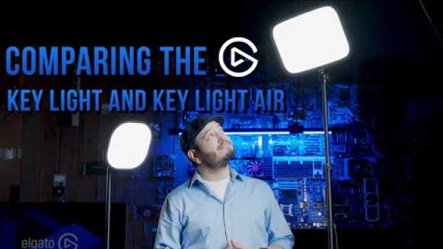 Видео The Elgato Key Light vs. Key Light Air: Which is right for you? на русском