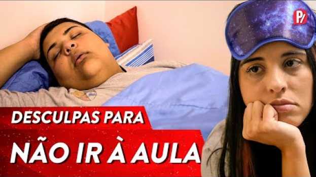 Video DESCULPAS PARA NÃO IR À AULA | PARAFERNALHA en français