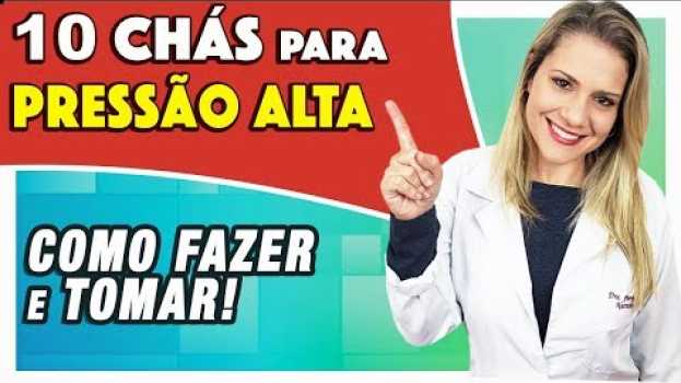 Video 10 Chás para Pressão Alta - Como Fazer e Tomar [PARA BAIXAR PRESSÃO ALTA]   türkçe
