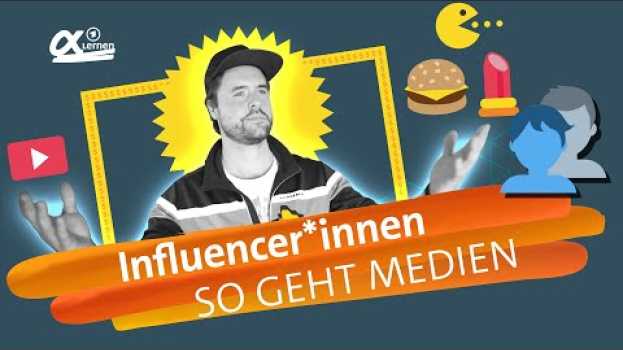 Video Influencer*innen: Warum sind sie so beliebt? | alpha Lernen erklärt Medienkompetenz (so geht MEDIEN) en español