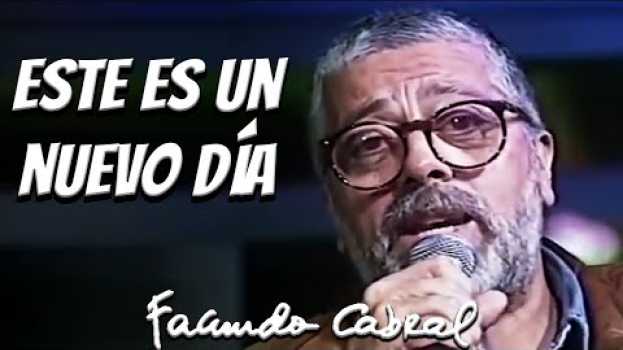 Видео Este es un nuevo día (En vivo) - Facundo Cabral на русском
