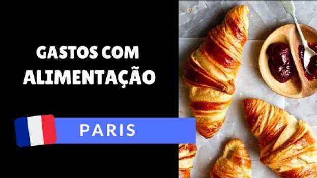 Video Comer em Paris gasta muito? Nem tanto! | VIAGEM #16   türkçe