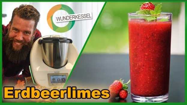 Видео Erdbeerlimes -  Themromixrezepte aus dem Wunderkessel на русском