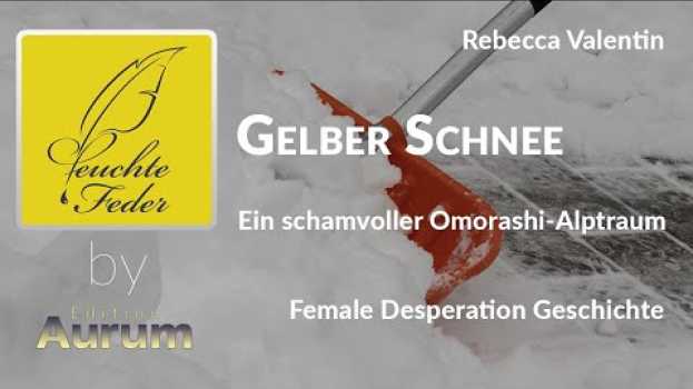 Video Story-Info: Gelber Schnee ? Ein schamvoller Omorashi-Alptraum en français