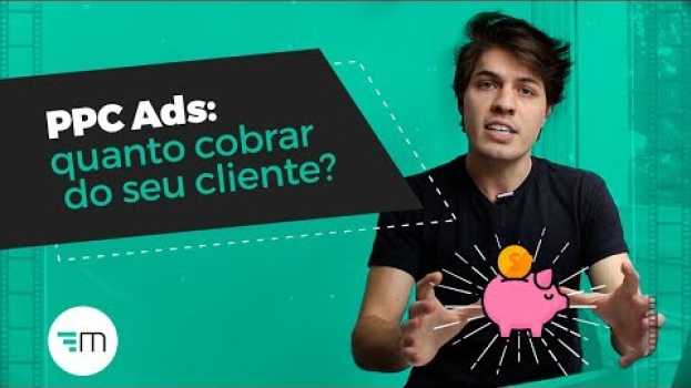 Video Como cobrar pela Gestão de Google Ads e/ou Facebook Ads? en español
