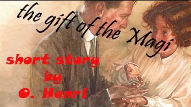 Video The Gift of the Magi story by O. Henry #shortstory #audiobook en español