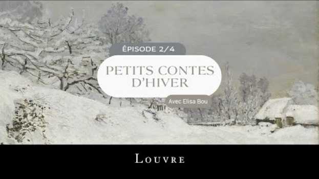 Video Petits contes d'hiver - La naissance de l'hiver ❄ auf Deutsch