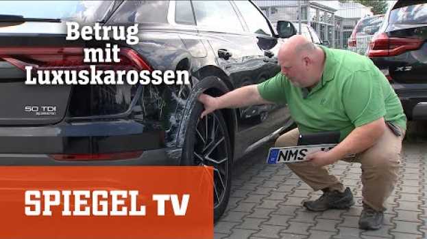 Видео "70.000 Euro sind weg!": Betrugsmasche mit Luxuskarossen | SPIEGEL TV на русском