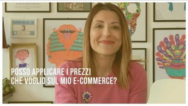 Video Posso applicare i Prezzi che voglio sul mio E-Commerce? en español