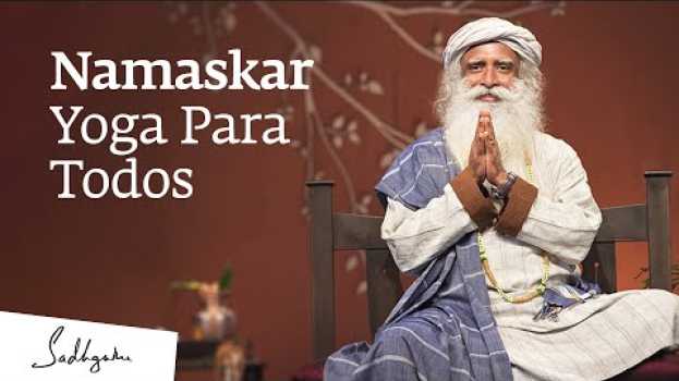 Video Namaskar - Yoga Para Todos | Sadhguru Português   türkçe