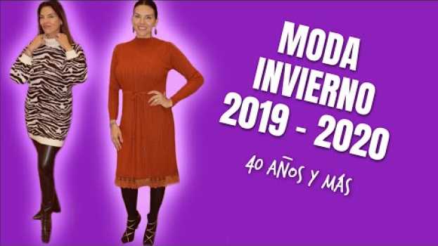 Video MODA INVIERNO 2019-2020 | 40 AÑOS Y MAS auf Deutsch