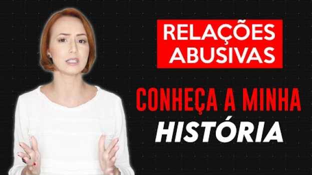 Video RELACIONAMENTOS ABUSIVOS: a minha história de relacionamentos abusivos auf Deutsch