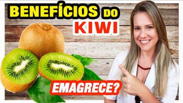 Video Benefícios do Kiwi - Engorda ou Emagrece? Para Que Serve? [RECEITAS e DICAS] in English