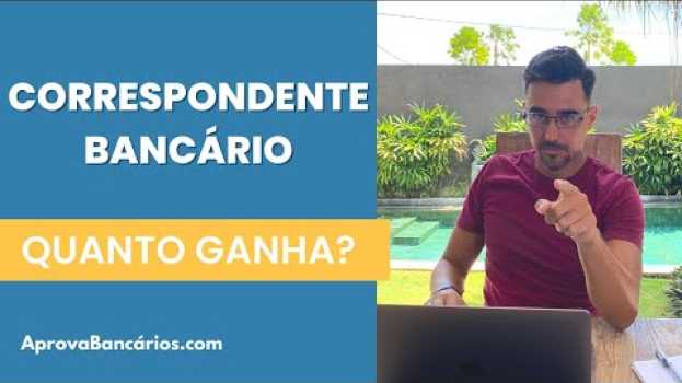 Video Quanto Ganha um Correspondente Bancário?   türkçe