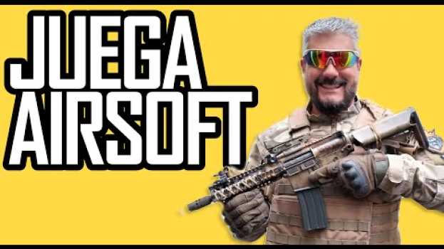 Video ¿Quieres jugar Airsoft? Yo te digo como in English