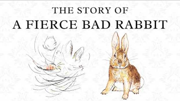 Video The Story Of A Fierce Bad Rabbit | Beatrix Potter | Illustrated Audiobook em português