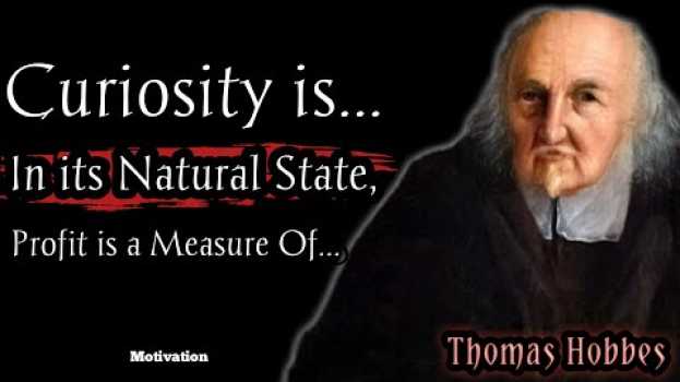 Video Philosophical Thomas Hobbes Quotes About the Meaning of Life and Government. auf Deutsch