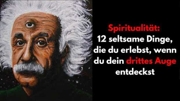Video Spiritualität: 12 seltsame Dinge, die du erlebst, wenn du dein drittes Auge entdeckst.   türkçe