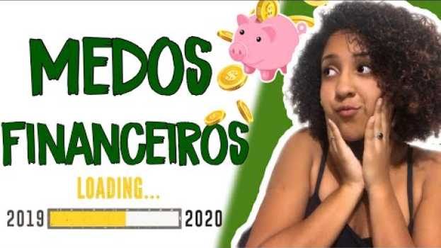 Video MEDOS FINANCEIROS QUE VOCÊ TEM E NÃO ADMITE | FINANÇAS COM A NATH in English