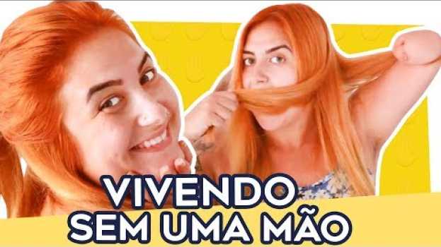 Video COMO FAÇO PENTEADOS SEM UMA MÃO? in English