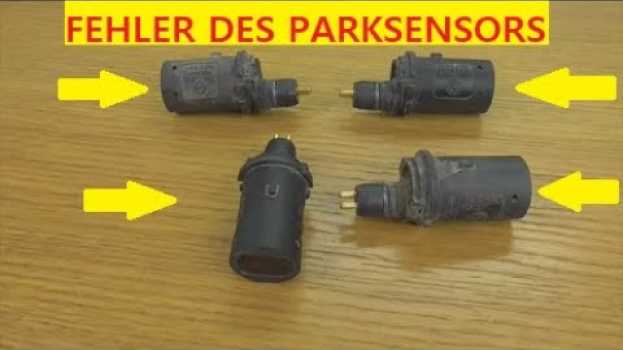 Video SEHR EINFACHE Überprüfung des PARKSENSOR-Fehlers. Parktronik po polsku