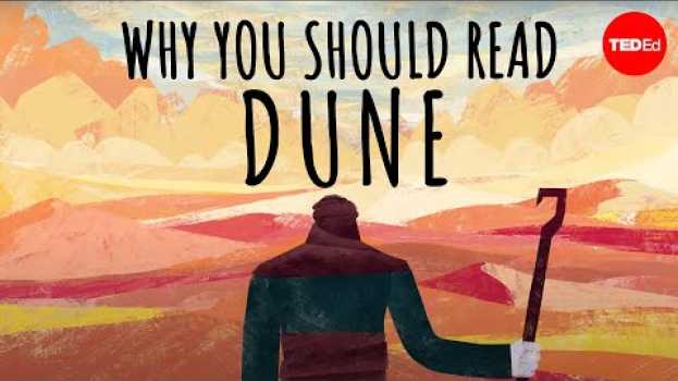 Video Why should you read “Dune” by Frank Herbert? - Dan Kwartler en français
