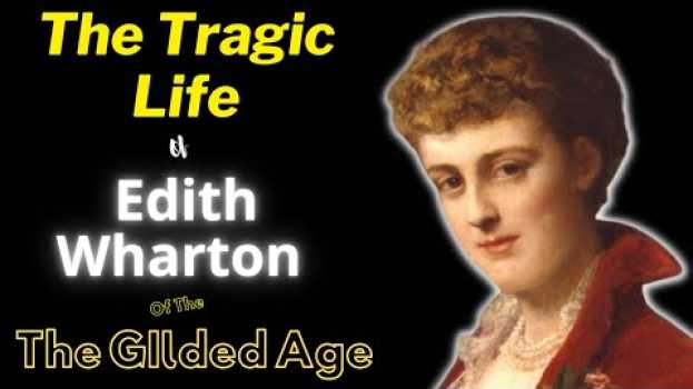 Video Who Was Edith Wharton In The Gilded Age?   türkçe