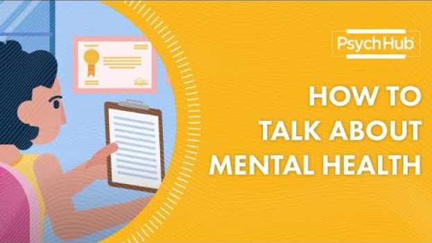 Video How to Talk About Mental Health em português