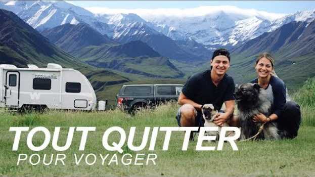 Video TOUT QUITTER pour voyager et travailler à TEMPS PLEIN - PRÊTS pour la route   türkçe