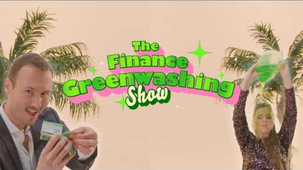 Video Mit gutem Gewissen Geld investieren? Dann ist Greenwashing genau das Richtige für Sie! em português