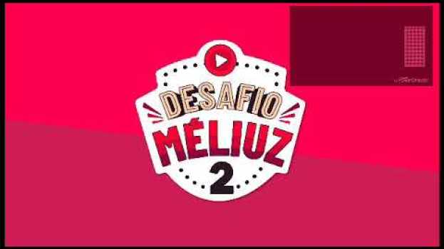 Video Desafio Méliuz. Você também pode concorrer a um iPhone X. auf Deutsch